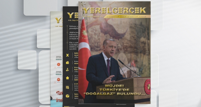 YEREL GERÇEK DERGİSİ 111. SAYISINI YAYINLADI