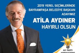 BAYRAMPAŞA BELEDİYE BAŞKAN ADAYI: 'ATİLA AYDINER'