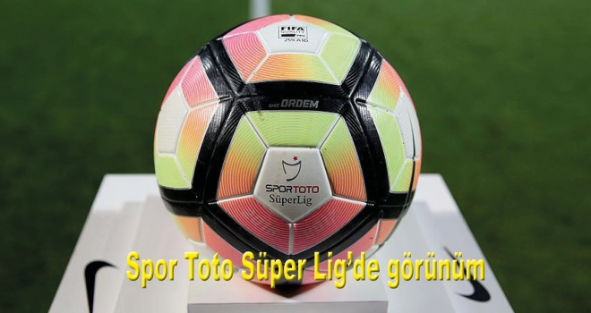 Spor Toto Süper Lig'de görünüm