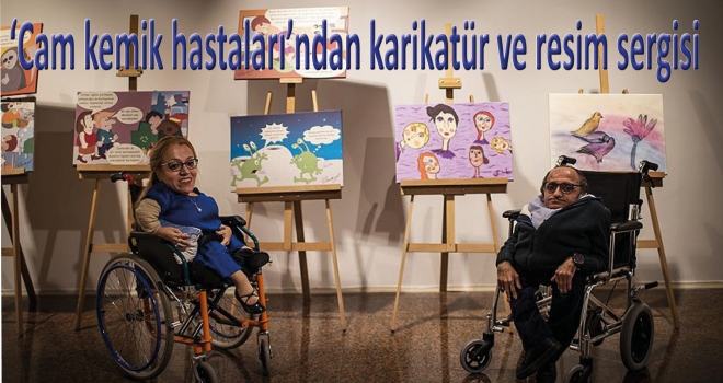 'Cam kemik hastaları'ndan karikatür ve resim sergisi