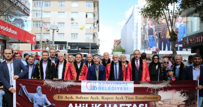 AHİLİK HAFTASI BAYRAMPAŞA’DA COŞKUYLA KUTLANDI