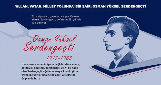 Allah, Vatan, Millet Yolunda bir şair: Osman Yüksel Serdengeçti