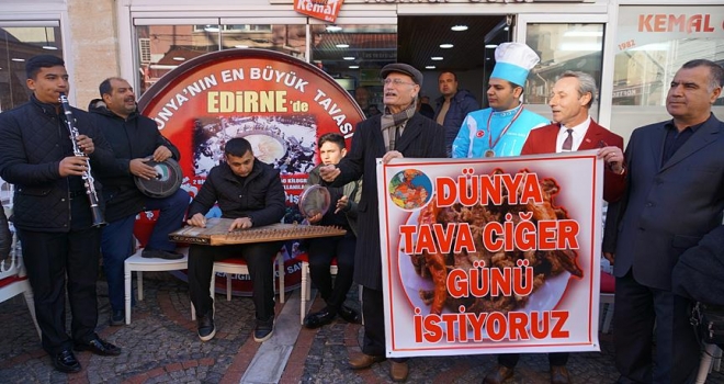 Edirneli ciğerciler Dünya Tava Ciğer Günü istiyor