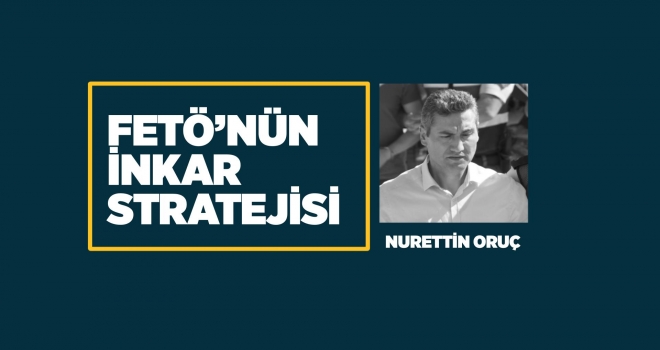 Akıncı Üssü'ndeki FETÖ yöneticisi Oruç görüntülerini inkar etti