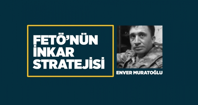 Darbeci binbaşı 'FETÖ' ve 'darbe' itirafını inkar etti