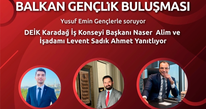 BALKAN GENÇLİK BULUŞMASI