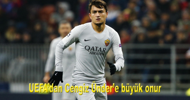 UEFA'dan Cengiz Ünder'e büyük onur