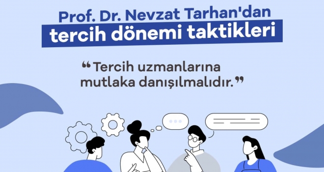 TERCİH ÖNCESİ UZMANLARA DANIŞILMALI!