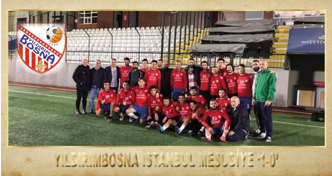 YILDIRIMBOSNA İSTANBUL MESUDİYE ‘1-0’