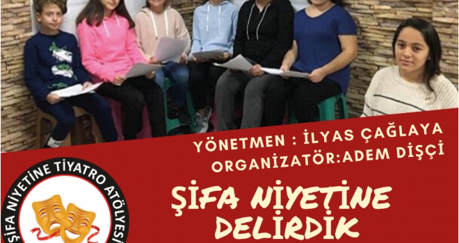 Şifa Niyetine Tiyatro Atölyesi