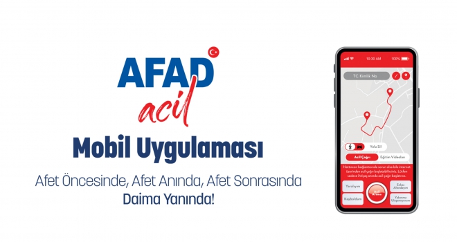 AFAD ACİL MOBİL UYGULAMASI ELİNİZDE