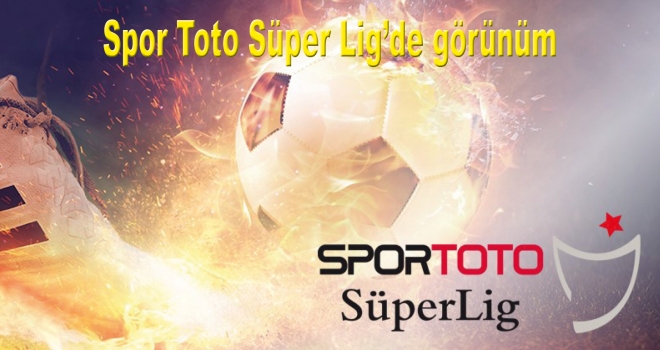Spor Toto Süper Lig'de görünüm