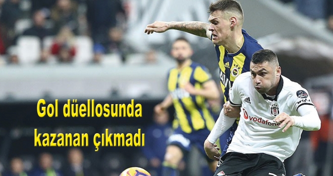 Gol düellosunda kazanan çıkmadı