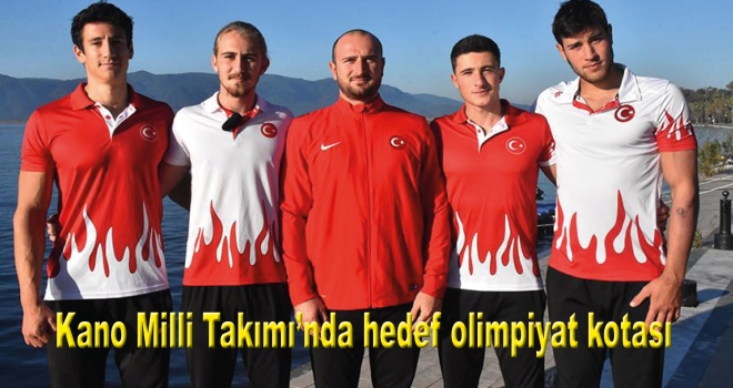 Kano Milli Takımı'nda hedef olimpiyat kotası