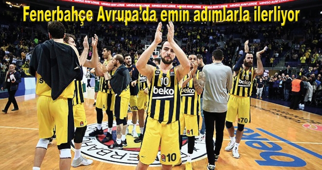 Fenerbahçe Avrupa'da emin adımlarla ilerliyor