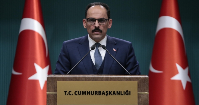 Cumhurbaşkanlığı Sözcüsü Kalın: Suriye sınırında güvenli bölgenin kontrolü Türkiye'de olacak
