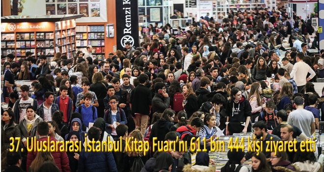 '37. Uluslararası İstanbul Kitap Fuarı'nı 611 bin 444 kişi ziyaret etti