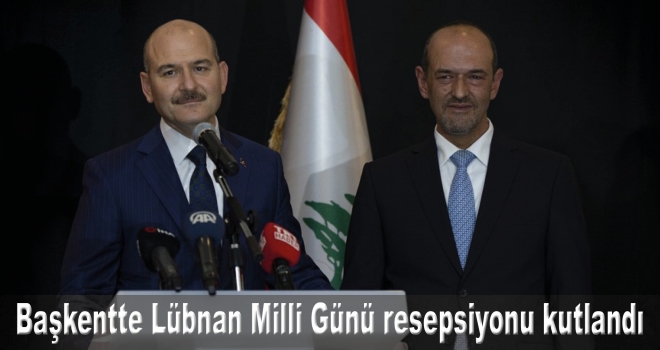 Başkentte Lübnan Milli Günü resepsiyonu kutlandı