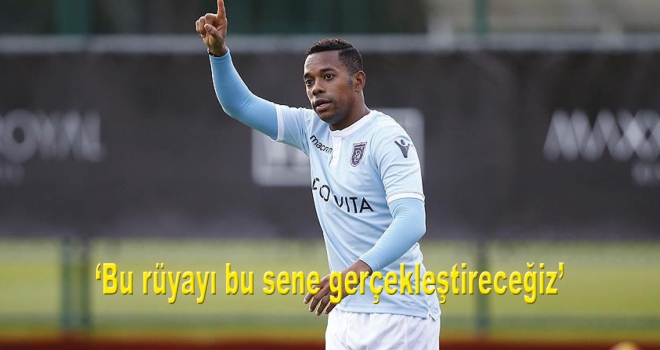 'Bu rüyayı bu sene gerçekleştireceğiz'