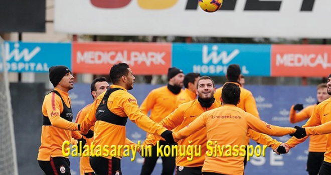 Galatasaray'ın konuğu Sivasspor