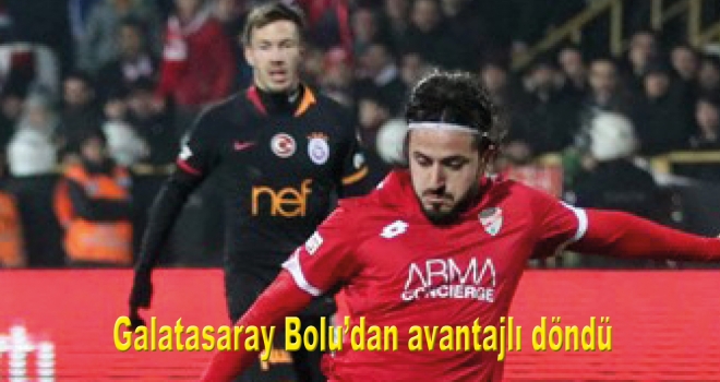 Galatasaray Bolu'dan avantajlı döndü