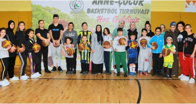 ANNE - ÇOCUK BASKETBOL TURNUVASI