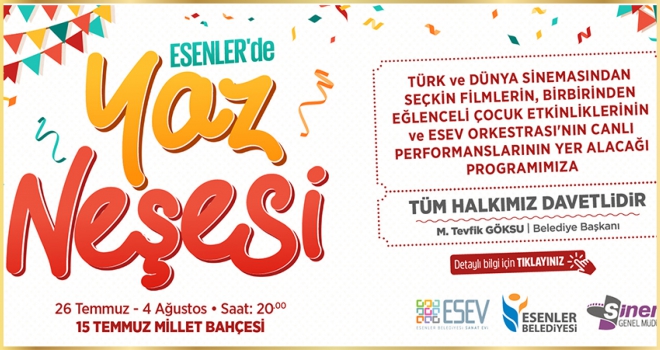 ESENLER’DE YAZ NEŞESİ BAŞLIYOR