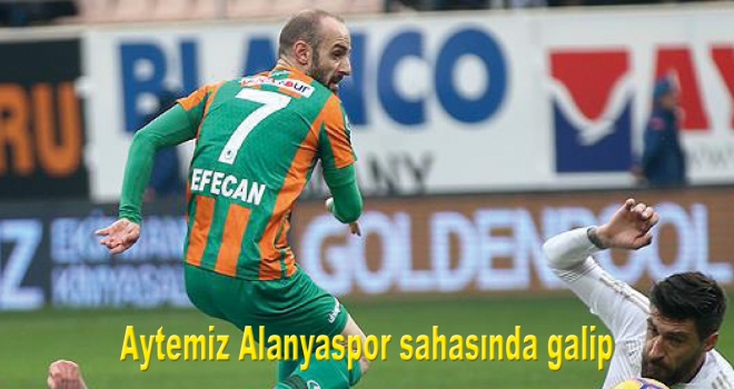 Aytemiz Alanyaspor sahasında galip