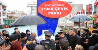 ŞEHİDİMİZİN İSMİ ÖLÜMSÜZLEŞTİRİLDİ