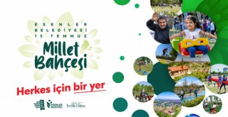 HERKES İÇİN BİR YER: '15 TEMMUZ MİLLET BAHÇESİ'