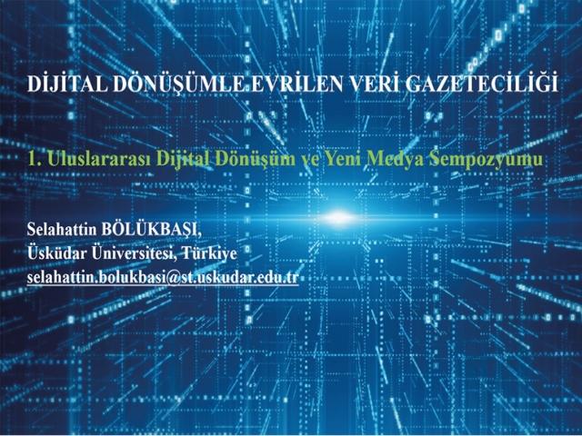 DİJİTAL DÖNÜŞÜMLE EVRİLEN VERİ GAZETECİLİĞİ