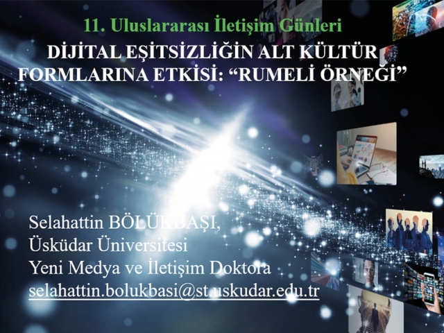 DİJİTAL EŞİTSİZLİĞİN ALT KÜLTÜR FORMLARINA ETKİSİ: “RUMELİ ÖRNEĞİ”